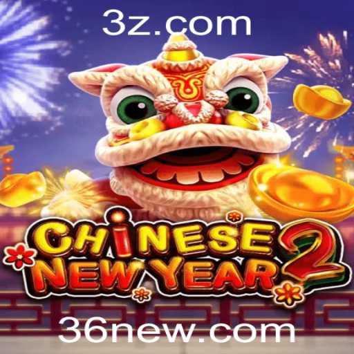 Descubra CHINESENEWYEAR2: O Jogo de Estratégia Baseado na Tradição Ancestral